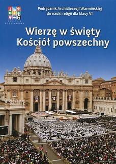 Katechizm SP 6 Wierzę w święty Kości&oacute;ł... podr WK
