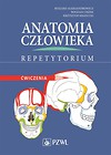 Anatomia człowieka. Repetytorium. Ćwiczenia