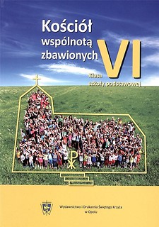 Religia SP 6 podr Kości&oacute;ł wsp&oacute;lnotą zbaw. WiDŚK