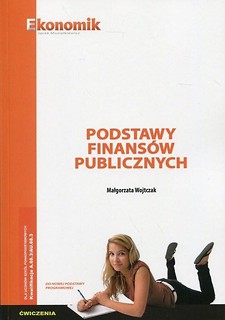 Podstawy finans&oacute;w publicznych ćw. EKONOMIK
