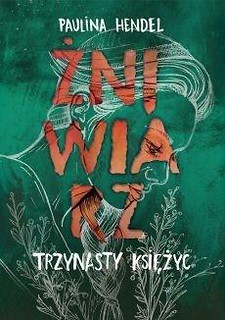 Żniwiarz T.3 Trzynasty księżyc