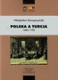 Polska a Turcja 1683-1792 Tom 1