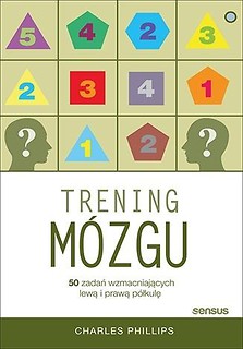 Trening m&oacute;zgu. 50 zadań wzmacniających...p&oacute;łkulę