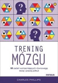Trening m&oacute;zgu.50 zadań wzmacniających r&oacute;wn. w.2018