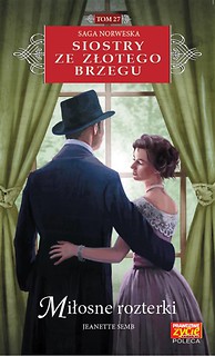 Siostry ze Złotego Brzegu T.27 Miłosne rozterki