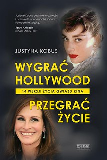 Wygrać Hollywood, przegrać życie