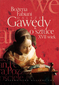 Dalsze gawędy o sztuce XVII wiek