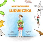 Nowy dom misia Ludwiczka