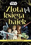 Złota księga bajek. Star Wars