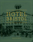 Hotel Bristol Na rogu historii i codzienności