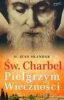 Św. Charbel Pielgrzym wieczności
