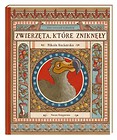 Zwierzęta, które zniknęły.Atlas stworzeń wymarłych