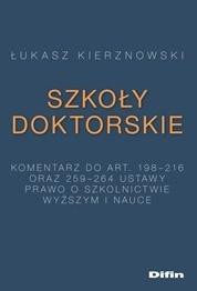 Szkoły doktorskie. Komentarz do art. 198-216 i...