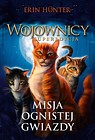 Wojownicy. Misja Ognistej Gwiazdy. Superedycja