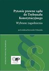 Pytanie prawne sądu do Trybunału Konstytucyjnego