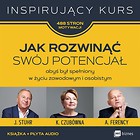 Jak rozwinąć sw&oacute;j potencjał. abyś był... + CD