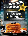 Filmowe Menu. Przewodnik kulinarny dla miłośnik&oacute;w