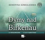 Dymy nad Birkenau. Audiobook