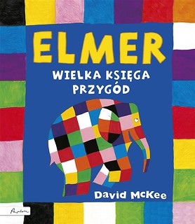 Elmer. Wielka księga przyg&oacute;d