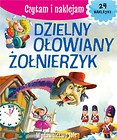 Czytam i naklejam. Dzielny, ołowiany żołnierzy