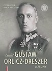 Generał Gustaw Orlicz-Dreszer 18891936