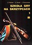 Szkoła gry na skrzypcach cz.1 w.2018 PWM