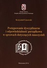 Postępowanie dyscyplinarne i odpowiedzialność porządkowa w sprawach dotyczących nauczycieli