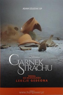 Garnek strachu. Droga do dojrzałości