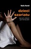 Dzieci szariatu. Losy tych, o kt&oacute;rych upomniał,,.