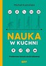 Nauka w kuchni. Przełomowe historie sztuki...