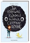 Jak hodować i karmić domową czarną dziurę