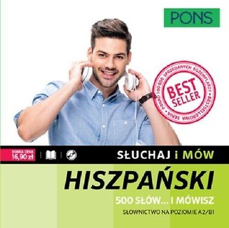 Słuchaj i m&oacute;w. Hiszpański. 500 sł&oacute;w.. i m&oacute;wisz w.2