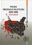 Polska emigracja polityczna 1939-1990 Stan badań