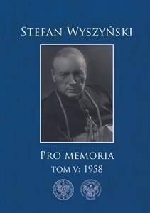 Stefan Wyszyński. Pro memoria T.5 1958