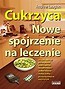 Cukrzyca. Nowe spojrzenie na leczenie