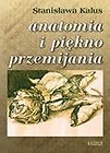 Anatomia i piękno przemijania