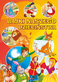 Bajki naszego dzieciństwa