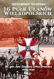 16 Pułk Ułan&oacute;w Wielkopolskich..