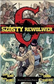 Sz&oacute;sty rewolwer T.4 Miasteczko zwane Pokutą
