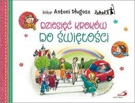 Dziesięć krok&oacute;w do świętości
