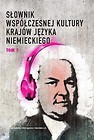 Słownik współczesnej kultury krajów j.niem. T.1