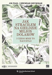 Jak straciłem na giełdzie milion dolar&oacute;w