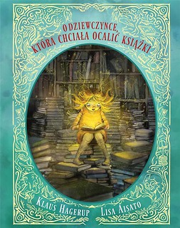 O dziewczynce, kt&oacute;ra chciała ocalić książki