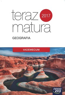 Teraz matura 2017 Geografia Vademecum