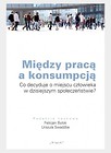 Między pracą a konsumpcją