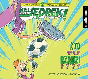 Hej, Jędrek! T.3 Kto tu rządzi? audiobook