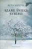 Szare śniegi Syberii