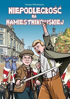 Niepodległość na Namiestnikowskiej