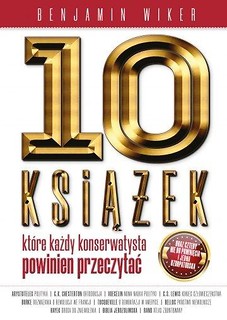 10 książek, kt&oacute;re każdy konserwatysta powinien...