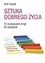 Sztuka dobrego życia. 52 zaskakujące drogi..